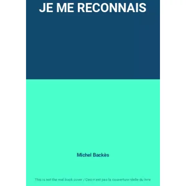 Je Me Reconnais - Michel BackèS-image