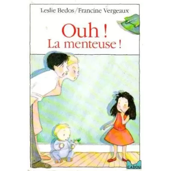 Ouh ! La Menteuse ! - Leslie Bedos-image