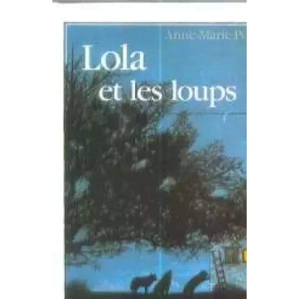 Lola Et Les Loups - Anne-Marie Pol-image
