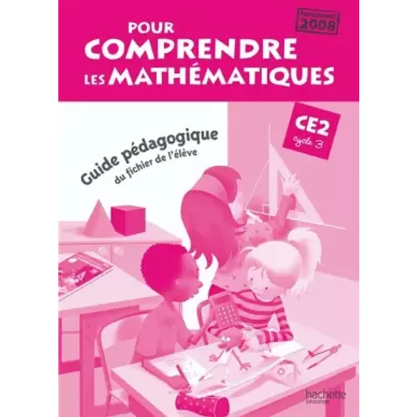 Pour Comprendre Les MathéMatiques CE2 - Guide PéDagogique Du Fichier éLèVe - Ed.2010 - Jean-Paul Blanc, Paul Bramand, Antoine Vargas, Daniel Peynichou, Eric Lafont, AgnèS Capel-Dubois Et Claude Maurin-image