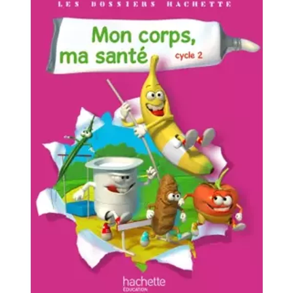 Les Dossiers Hachette Sciences Cycle 2 - Mon Corps, Ma Santé - Guide + Photofiches - Ed 2011 - Jack Guichard Et FrançOise Guichard-image