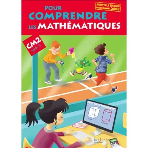 Pour Comprendre Les MathéMatiques CM2 - Livre éLèVe - Ed. 2013 - Jean-Paul Blanc, Paul Bramand, Antoine Vargas, Daniel Peynichou, Eric Lafont, Claude Maurin, Natacha Bramand-image