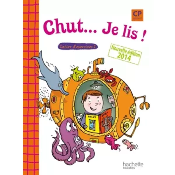 Chut... Je Lis ! - MéThode De Lecture CP - Cahier 1 éLèVe - Ed. 2014 - JoëLle ThéBault, ValéRie De Oliveira, Annick Vinot, Jacques David-image
