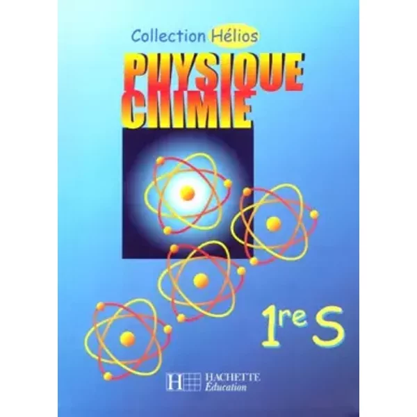 Physique - Chimie, 1èRe S - Collectif-image