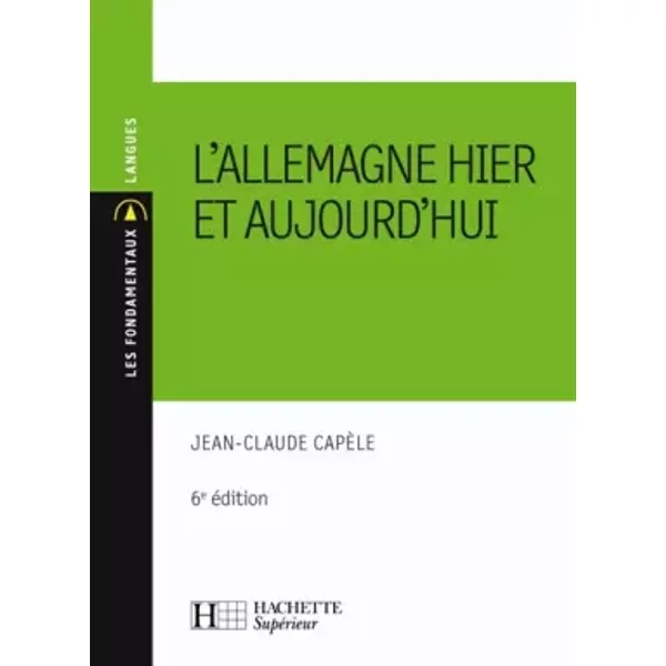 L'allemagne Hier Et Aujourd'hui - Jean-Claude CapèLe-image