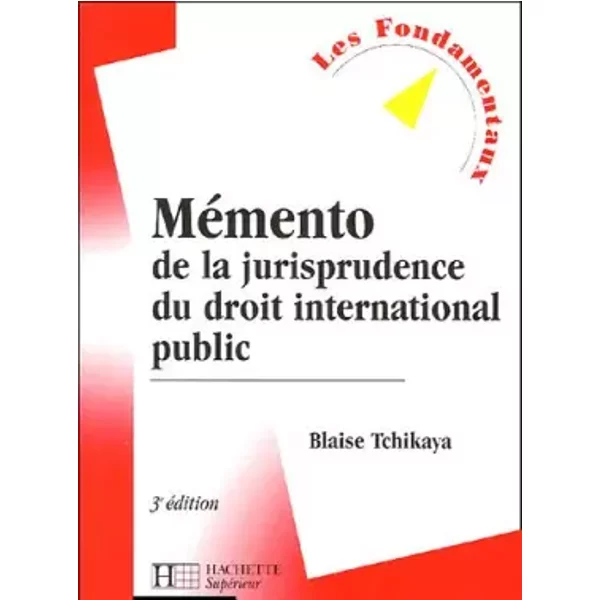 MéMento De La Jurisprudence Du Droit International Public - Blaise Tchikaya-image