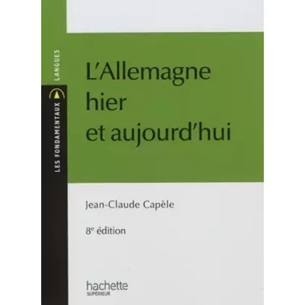 L'allemagne D'hier Et D'aujourd'Hui - Jean-Claude CapèLe-image