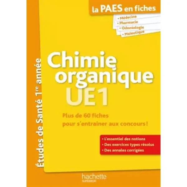 La PAES en fiches, Chimie organique - Mary-Lorène Goddard, Guillaume Vincenot