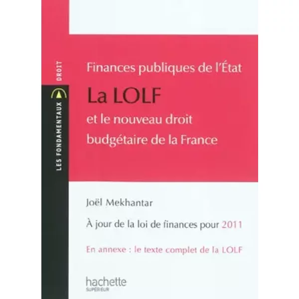 Finances Publiques De L'ÉTat - La Lolf Et Le Nouveau Droit BudgéTaire De La France - JoëL Mekhantar-image