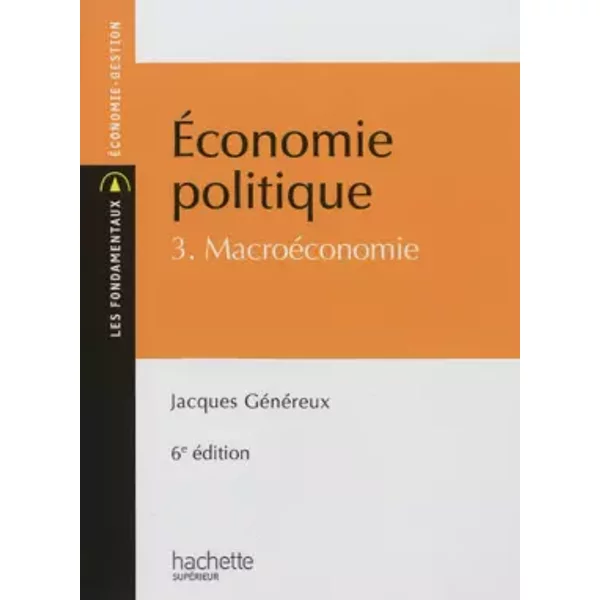 ÉConomie Politique 3 : MacroéConomie - Jacques GéNéReux-image
