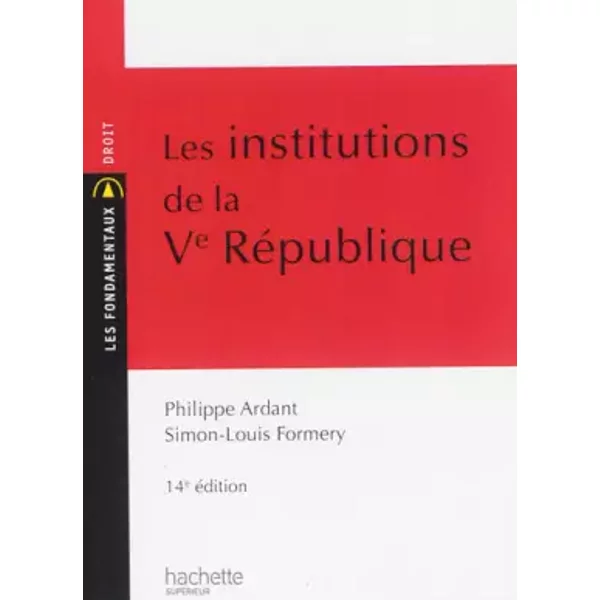 Les Institutions De La Ve RéPublique - Simon-Louis Formery Et Philippe Ardant-image