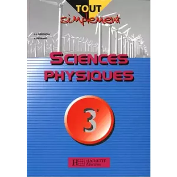 Tout simplement, Sciences physiques, 3e - J.-L. Berducou, C. Besnard