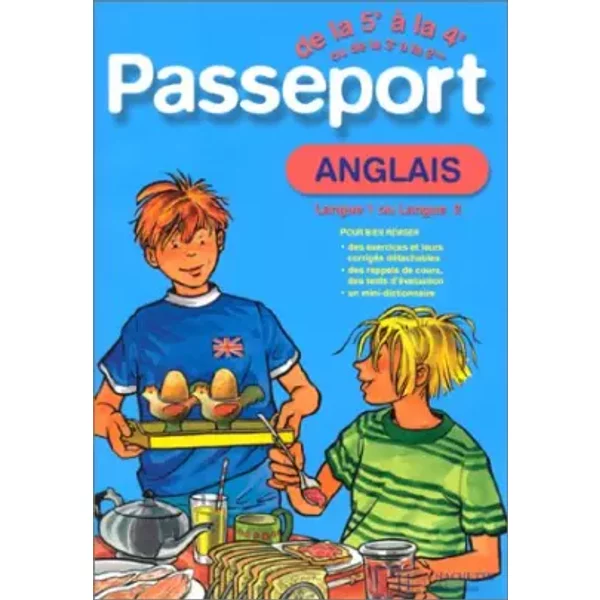 Passeport : Anglais LV1, de la 5e à la 4e - 12-13 ans ou Anglais LV2, de la 3e à la 2de - 14-15 ans (+ corrigé) - Passeport Hachette