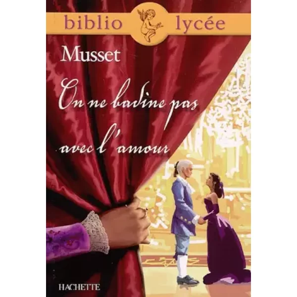On Ne Badine Pas Avec L'amour (Livre De L'éLèVe) - Alfred De Musset-image