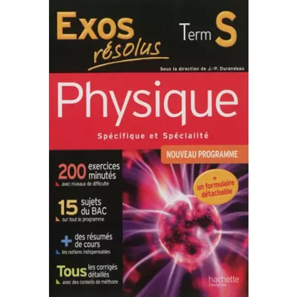 Exos RéSolus - Physique Terminale S - Enseignement Obligatoire Et De SpéCialité - Paul Bramand, Jean-Pierre Durandeau Et Jean-Marie BelièRes-image