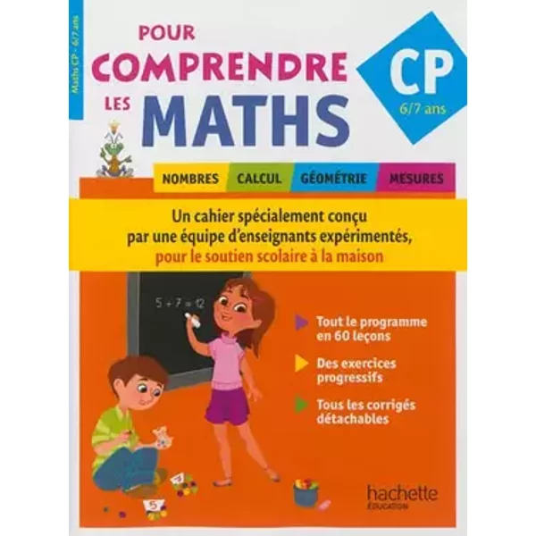 Pour mieux comprendre les maths CP: 6-7 ans - Collectif
