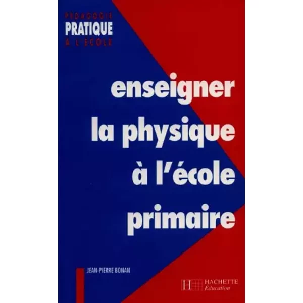 Enseigner La Physique à L'éCole Primaire - Jean-Pierre Bonan-image