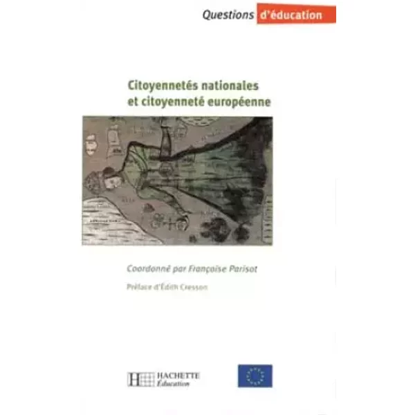 Citoyennetés nationales et citoyenneté européenne - Françoise Parisot