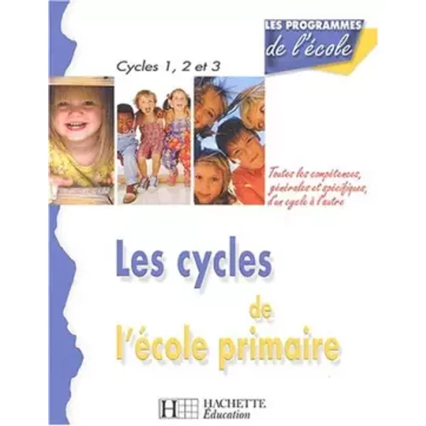 Les Cycles De L'éCole Primaire : CompéTences GéNéRales Et CompéTences SpéCifiques - RéGine QuéVa-image