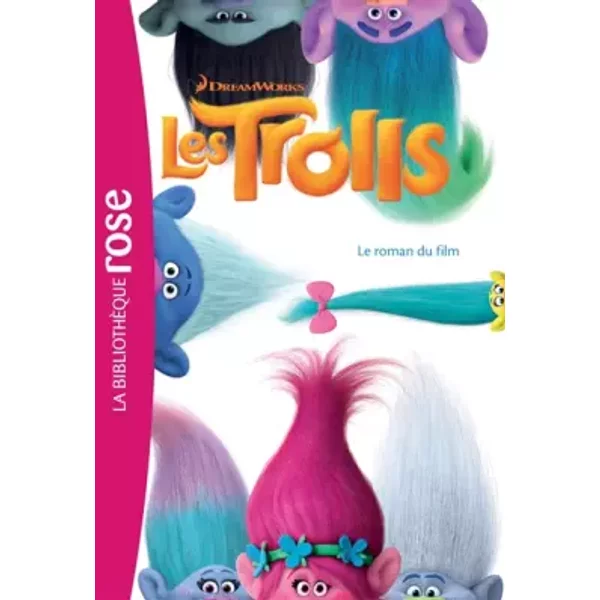 Trolls - Le Roman Du Film - Dreamworks-image