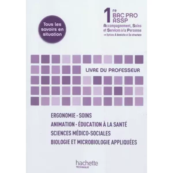 SMS - Biologie et microbiologie 1re Bac Pro ASSP - Livre professeur - Ed. 2012 - Martine Lovera, Valérie Tardy, Véronique Ucciani, Brigitte Brelière, Annie Bouffier, Muriel Bonin-Bongiovanni, Bruno Arnoux, Carine Chiarazzo, Annick Delacour, Nelly Barzasi, Christine Bayol, Aminata Cissé, Magali Maill