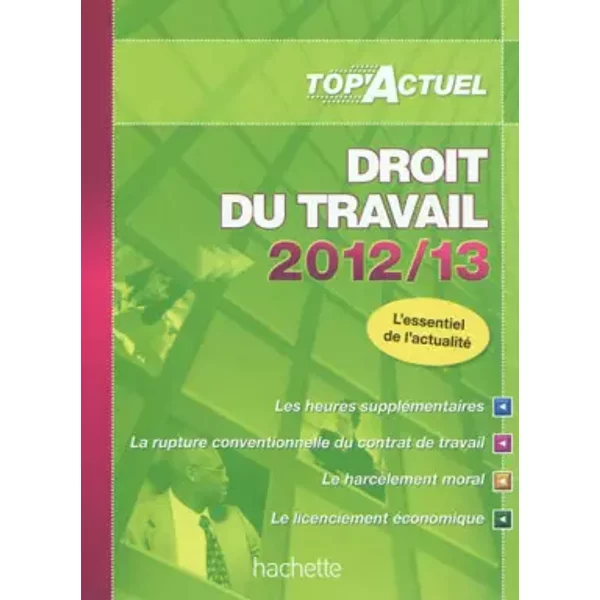 Top'actuel Droit Du Travail 2012-2013 - Susana Lopes-Dos Santos-image