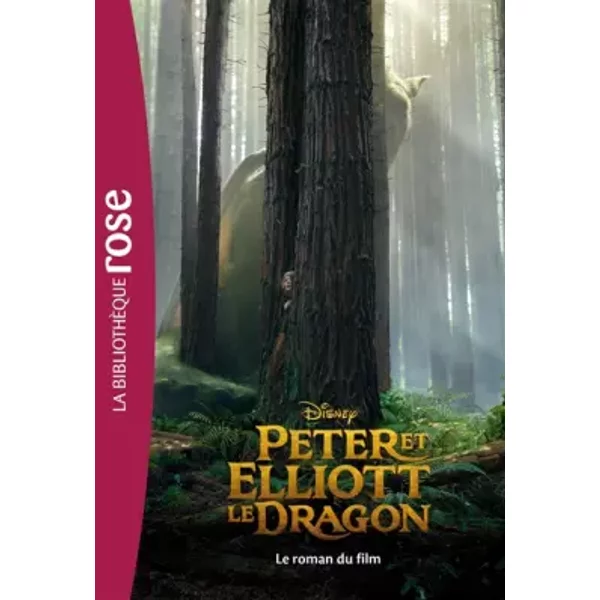 Peter Et Elliott Le Dragon - Le Roman Du Film - Walt Disney-image