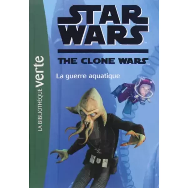Star Wars Clone Wars 17 - La Guerre Aquatique - Lucasfilm-image