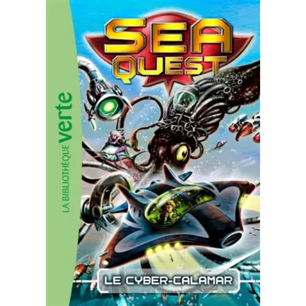 Sea Quest 01 - Le Cyber-Calamar - Blandine Longre Et Adam Blade-image