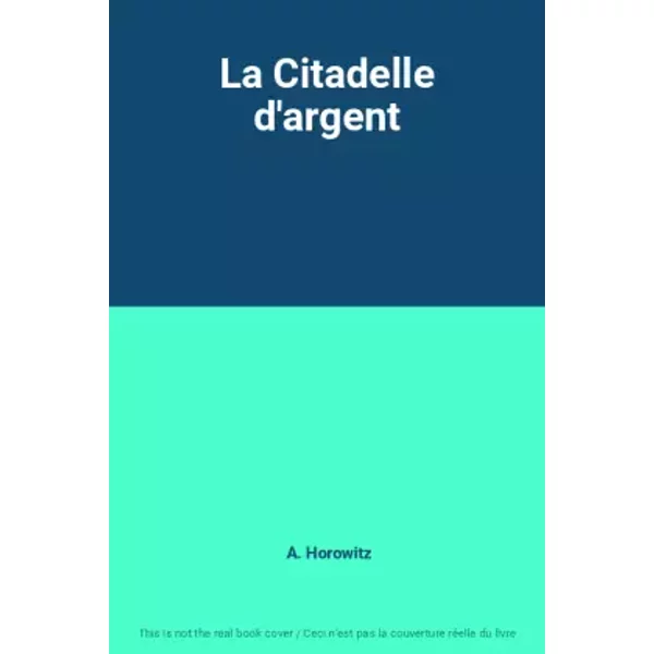 La Citadelle D'argent - A. Horowitz-image