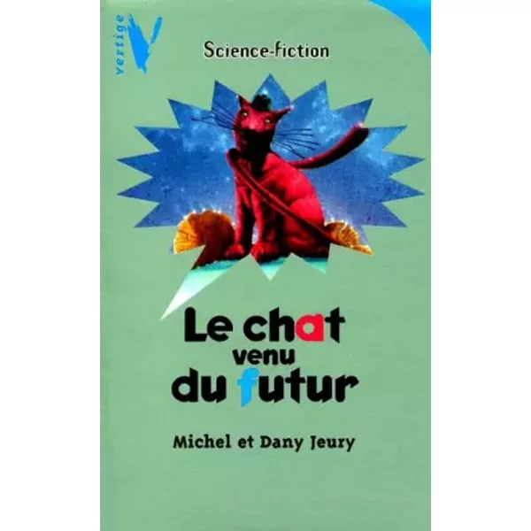 Le chat venu du futur - Michel Jeury, Dany Jeury