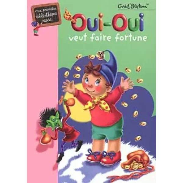 Oui-Oui Veut Faire Fortune - Enid Blyton-image