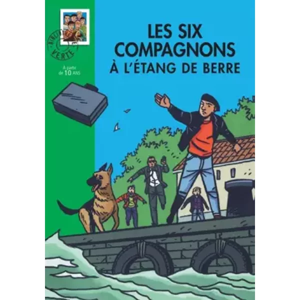 Les Six Compagnons, Tome 8 : Les Six Compagnons à L'éTang De Berre - Paul-Jacques Bonzon, Olivier SéChan-image