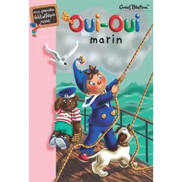 Oui-Oui marin - Enid Blyton