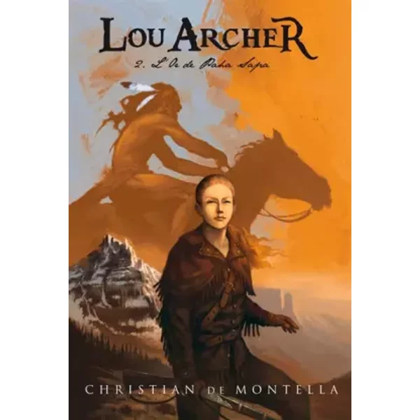 Lou Archer - Tome 2 - L'or De Paha Sapa - Christian De Montella, Vincent Madras-image