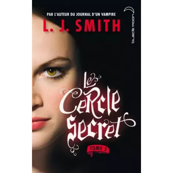 Le Cercle Secret - Tome 3 - Le Pouvoir - L.J. Smith, Hachette, FréDéRique Le Boucher-image