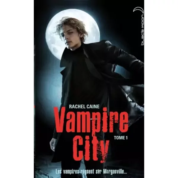 Vampire City - Tome 1 - Bienvenue En Enfer - Rachel Caine, Hachette-image