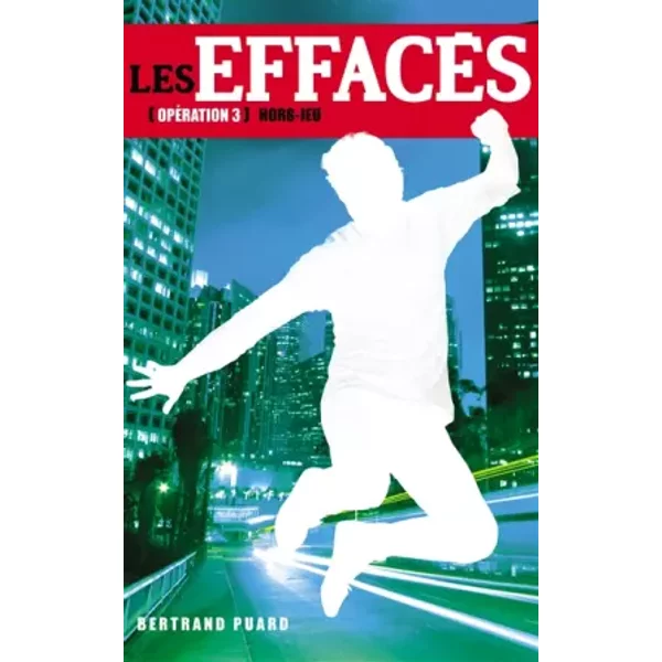 Les EffacéS - Tome 3 - Hors-Jeu - Bertrand Puard-image