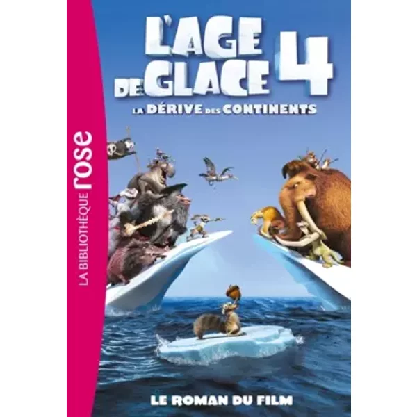 L'ÂGe De Glace 4 : Le Roman Du Film - Natacha Godeau-image