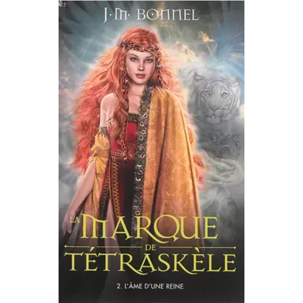 La Marque De TéTraskèLe -Tome 2 - L'âMe D'une Reine - J. M. Bonnel-image