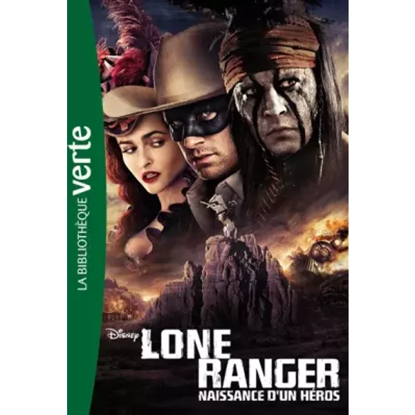 Lone Ranger, Naissance D'un HéRos - Le Roman Du Film - Walt Disney, Catherine Kalengula-image