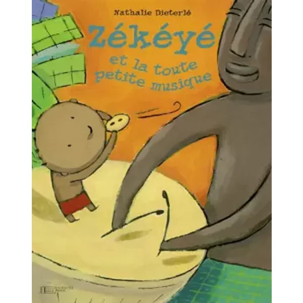 Zékéyé et la toute petite musique - Nathalie Dieterlé