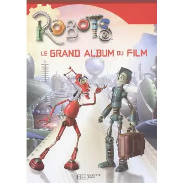 Robots. Le Grand Album Du Film. - Kate Egan-image