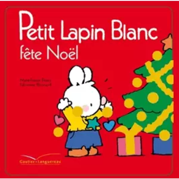 Petit Lapin Blanc FêTe NoëL - Marie-France Floury, Fabienne Boisnard-image