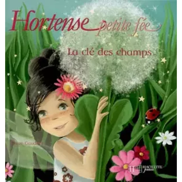 Hortense Petite FéE : La Clé Des Champs - Claire Gaudriot-image