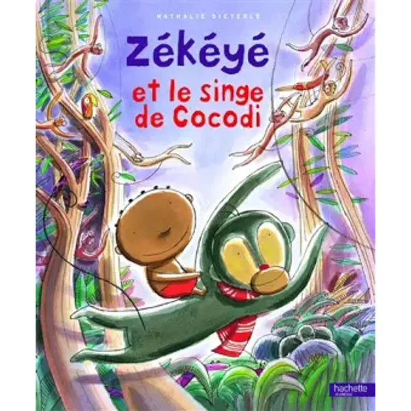 Zékéyé et le singe de Cocodi - Nathalie Dieterlé, Nathalie Dieterlé