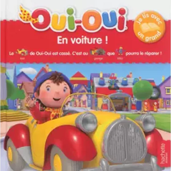 Je Lis Avec Un Grand - En Voiture, Oui-Oui ! - Hachette-image