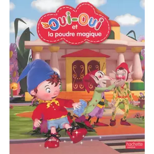 Oui-Oui Et La Poudre Magique - Hachette Jeunesse-image