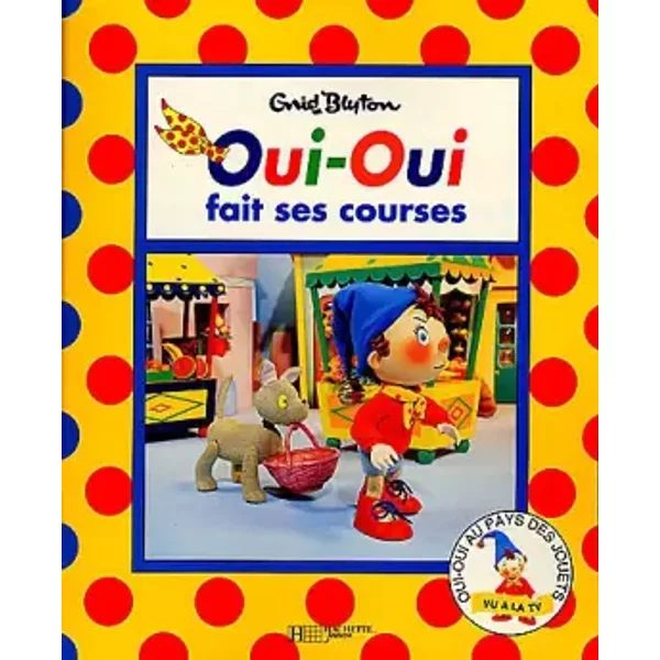 Oui-Oui Fait Ses Courses (Oui-Oui.) - Enid Blyton, Olivier De Vleeschouwer-image