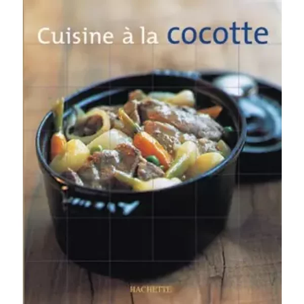 Cuisine nomade : Cuisine à la cocotte - I. Brancq